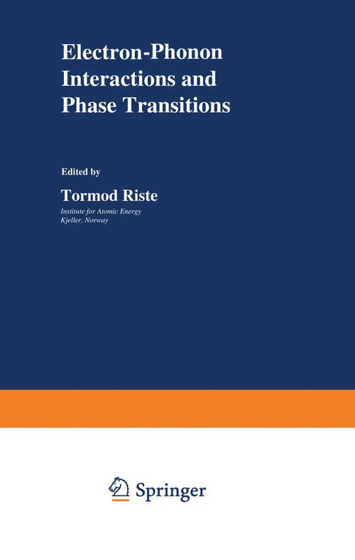 Book cover of Electron-Phonon Interactions and Phase Transitions (1977) (Nato Science Series B: #29)