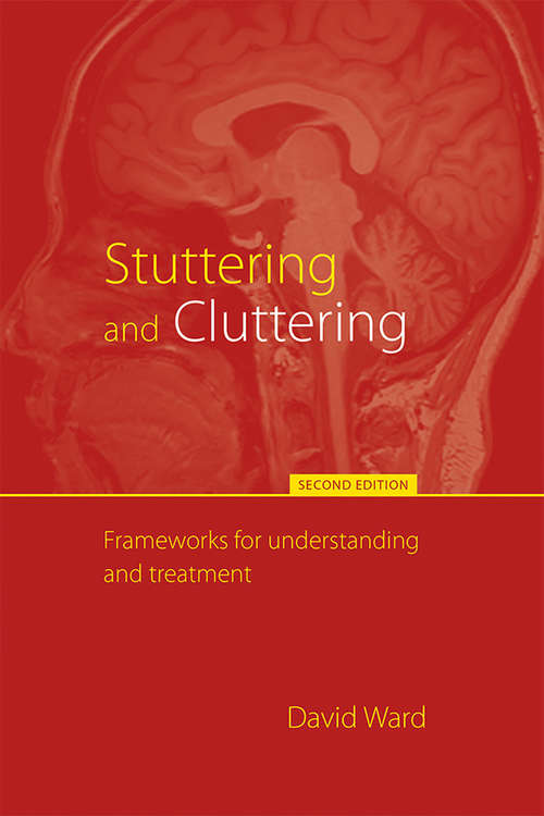 Book cover of Stuttering and Cluttering: Frameworks for Understanding and Treatment (4) (Sources And Studies In World History Ser.)