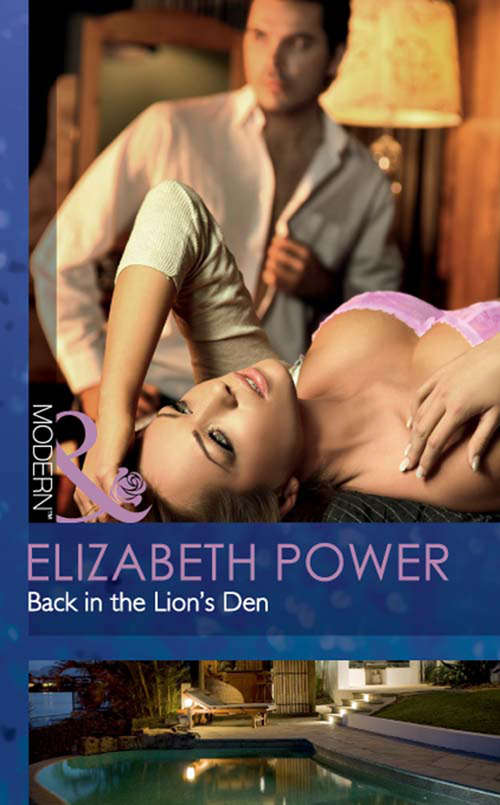 Book cover of Back in the Lion's Den: My Greek Island Fling / Back In The Lion's Den / We'll Always Have Paris (ePub First edition) (Mills And Boon Modern Ser.)
