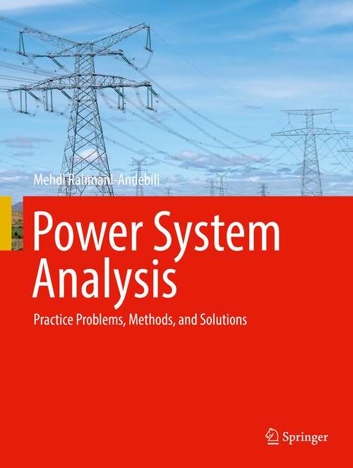 Book cover of Power System Analysis: Practice Problems, Methods, and Solutions (1st ed. 2022)