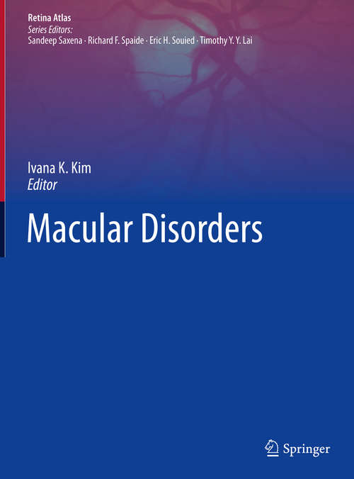 Book cover of Macular Disorders (1st ed. 2020) (Retina Atlas)