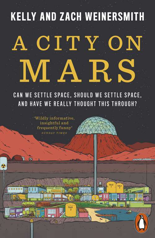 Book cover of A City on Mars: Can We Settle Space, Should We Settle Space, and Have We Really Thought This Through?