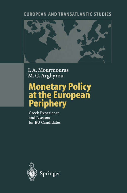 Book cover of Monetary Policy at the European Periphery: Greek Experience and Lessons for EU Candidates (2000) (European and Transatlantic Studies)