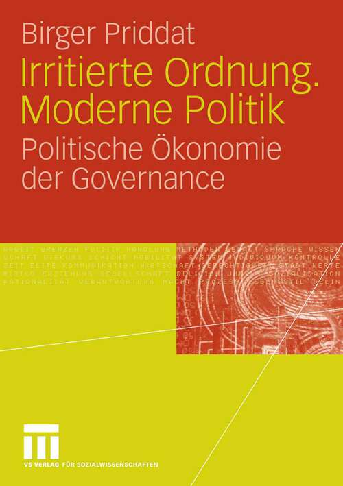 Book cover of Irritierte Ordnung. Moderne Politik: Politische Ökonomie der Governance (2006)