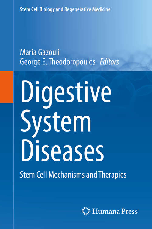 Book cover of Digestive System Diseases: Stem Cell Mechanisms and Therapies (1st ed. 2019) (Stem Cell Biology and Regenerative Medicine)