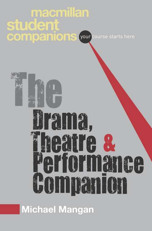 Book cover of The Drama, Theatre and Performance Companion (Macmillan Student Companions Series)