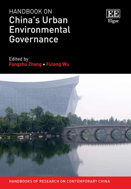 Book cover of Handbook on China’s Urban Environmental Governance (Handbooks of Research on Contemporary China series)