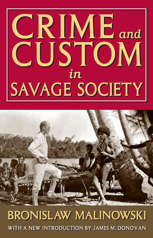 Book cover of Crime and Custom in Savage Society: [1926/1940] (Quality Paperback Ser.: No. 210)