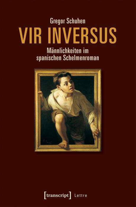 Book cover of Vir inversus - Männlichkeiten im spanischen Schelmenroman (Lettre)