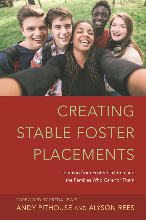 Book cover of Creating Stable Foster Placements: Learning from Foster Children and the Families Who Care For Them