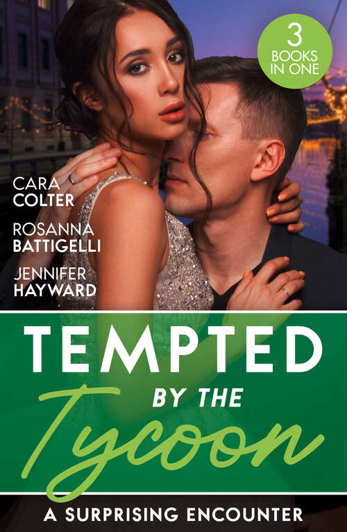 Book cover of Tempted By The Tycoon: Swept Into The Tycoon's World / Swept Away By The Enigmatic Tycoon / His Million-dollar Marriage Proposal (ePub edition) (The\tenacious Tycoons Ser.: Book 0)