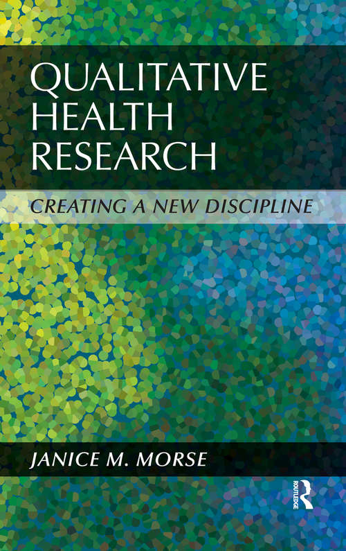 Book cover of Qualitative Health Research: Creating a New Discipline (2)