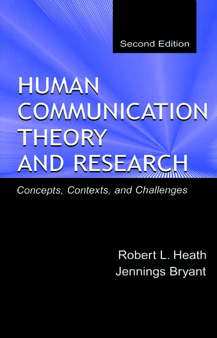 Book cover of Human Communication Theory and Research: Concepts, Contexts, and Challenges