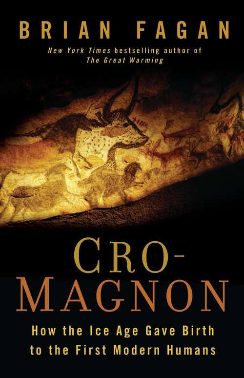 Book cover of Cro-Magnon: How the Ice Age Gave Birth to the First Modern Humans