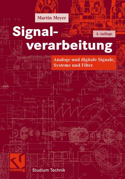 Book cover of Signalverarbeitung: Analoge und digitale Signale, Systeme und Filter (4. Aufl. 2006) (Studium Technik)