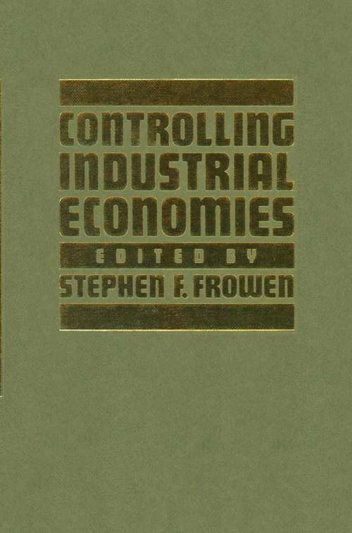 Book cover of Controlling Industrial Economies: Essays in Honour of Christopher Thomas Saunders (pdf) (1st ed. 1983)