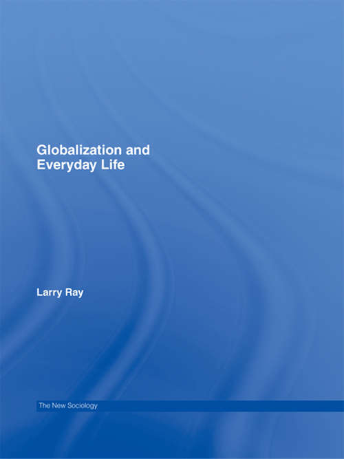 Book cover of Globalization and Everyday Life