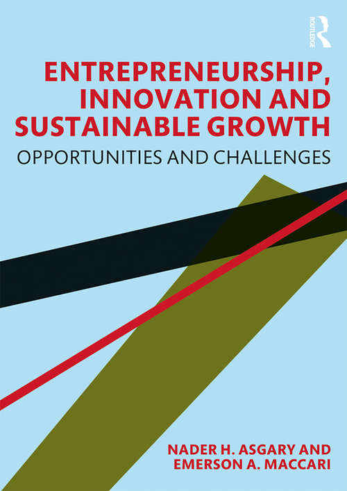 Book cover of Entrepreneurship, Innovation and Sustainable Growth: Opportunities and Challenges