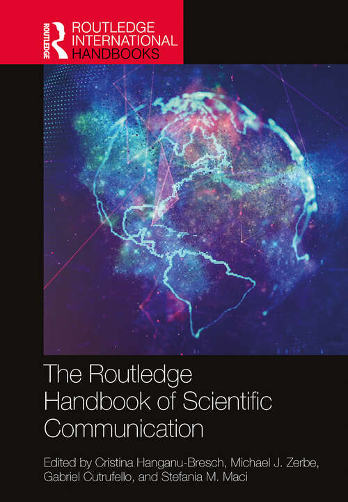 Book cover of The Routledge Handbook of Scientific Communication (Routledge Environment and Sustainability Handbooks)