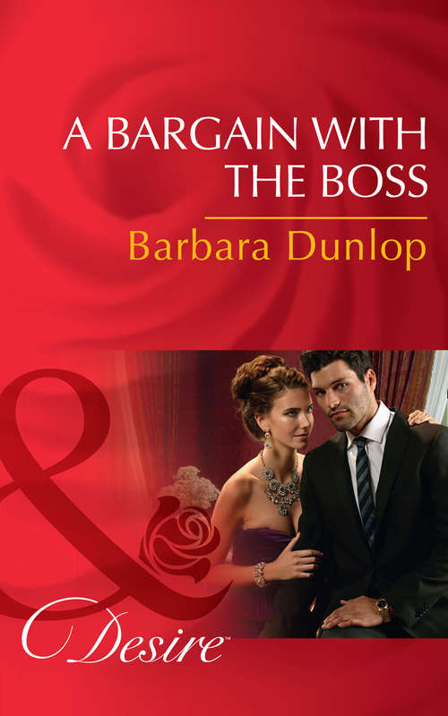 Book cover of A Bargain With The Boss: Take Me, Cowboy A Bargain With The Boss Reunited With The Rebel Billionaire (ePub edition) (Chicago Sons #3)