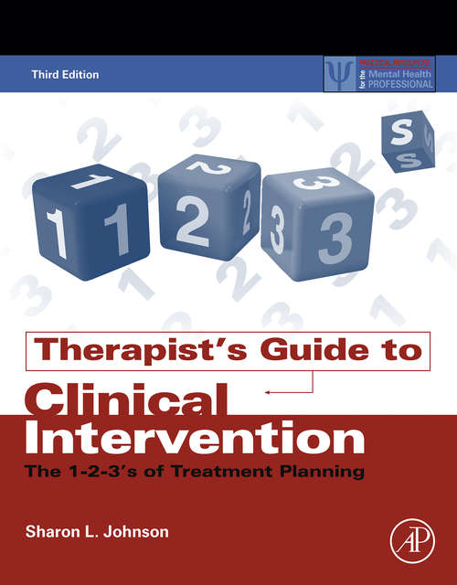 Book cover of Therapist's Guide to Clinical Intervention: The 1-2-3's of Treatment Planning (3) (Issn Ser.)