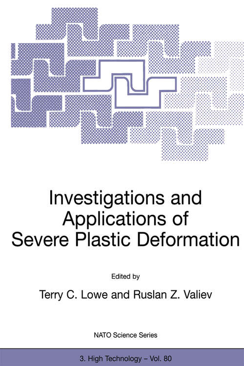 Book cover of Investigations and Applications of Severe Plastic Deformation (2000) (NATO Science Partnership Subseries: 3 #80)