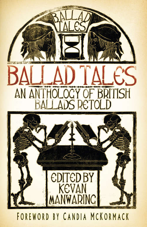 Book cover of Ballad Tales: An Anthology of British Ballads Retold