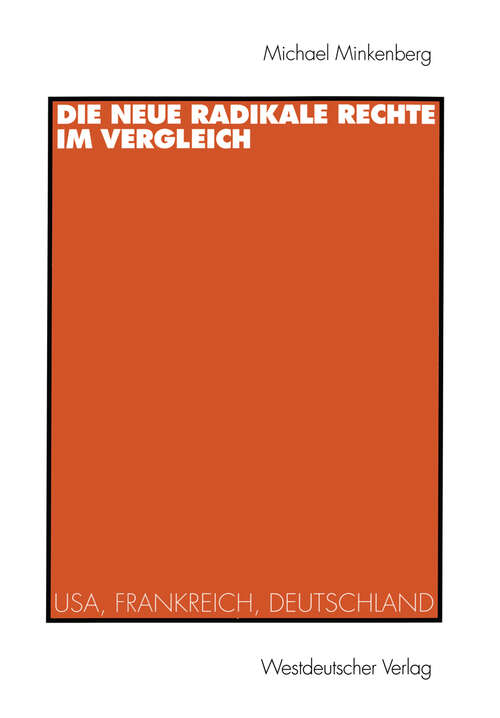 Book cover of Die neue radikale Rechte im Vergleich: USA, Frankreich, Deutschland (1998)