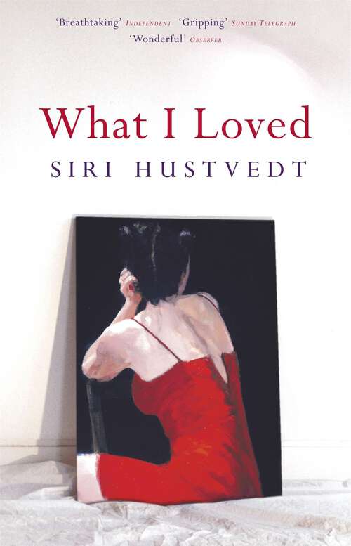 Book cover of What I Loved: A Novel