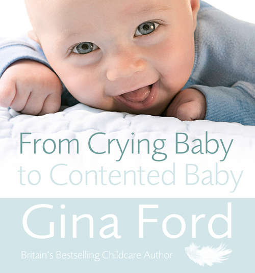 Book cover of From Crying Baby to Contented Baby