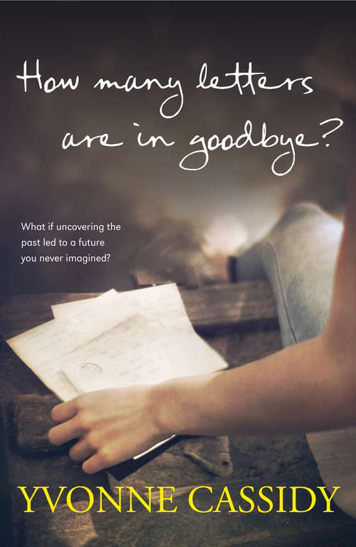 Book cover of How Many Letters Are In Goodbye?