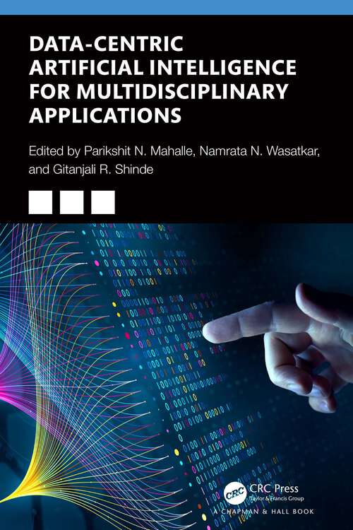 Book cover of Data-Centric Artificial Intelligence for Multidisciplinary Applications