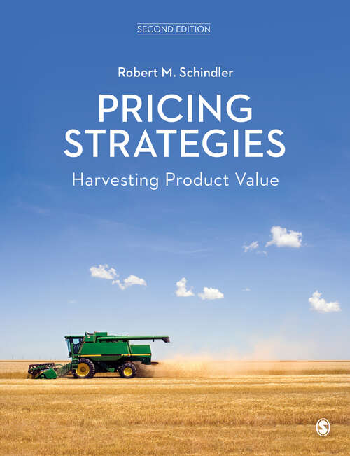 Book cover of Pricing Strategies: Harvesting Product Value (Second Edition)