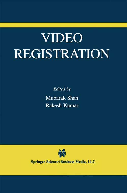 Book cover of Video Registration (2003) (The International Series in Video Computing #5)