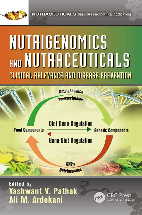 Book cover of Nutrigenomics and Nutraceuticals: Clinical Relevance and Disease Prevention (Nutraceuticals)