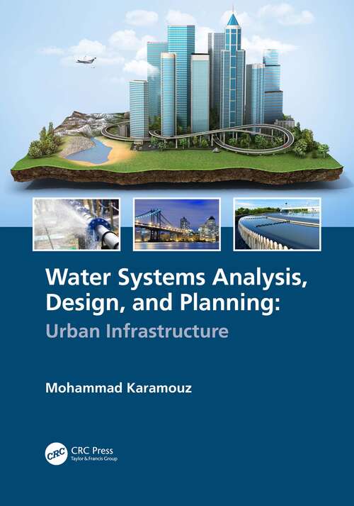 Book cover of Water Systems Analysis, Design, and Planning: Urban Infrastructure