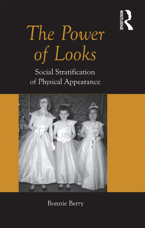 Book cover of The Power of Looks: Social Stratification of Physical Appearance
