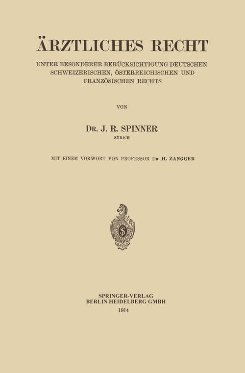 Book cover of Ärztliches Recht: Unter Besonderer Berücksichtigung Deutschen Schweizerischen, Österreichischen und Französischen Rechts (1914)