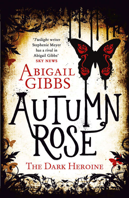 Book cover of Autumn Rose: A Dark Heroine Novel (ePub edition) (The Dark Heroine #2)