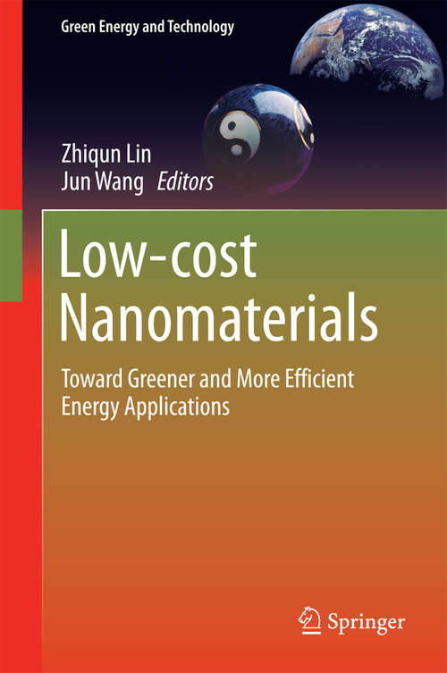 Book cover of Low-cost Nanomaterials: Toward Greener and More Efficient Energy Applications (2014) (Green Energy and Technology)
