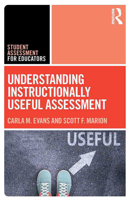 Book cover of Understanding Instructionally Useful Assessment (Student Assessment for Educators)