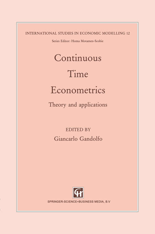 Book cover of Continuous-Time Econometrics: Theory and applications (1993) (International Studies in Economic Modelling)