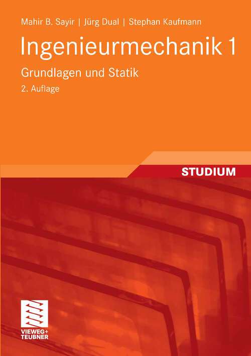 Book cover of Ingenieurmechanik 1: Grundlagen und Statik (2. Aufl. 2008)