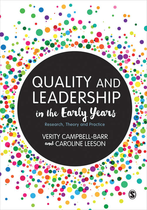 Book cover of Quality and Leadership in the Early Years (1st edition): Research, Theory and Practice