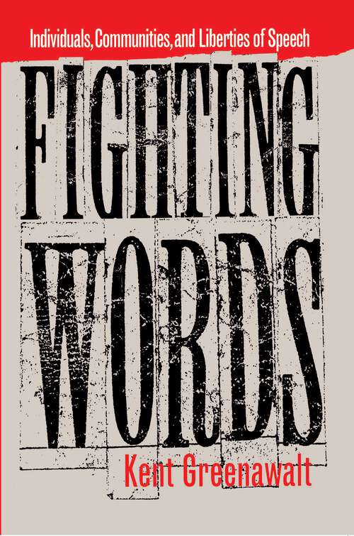 Book cover of Fighting Words: Individuals, Communities, and Liberties of Speech