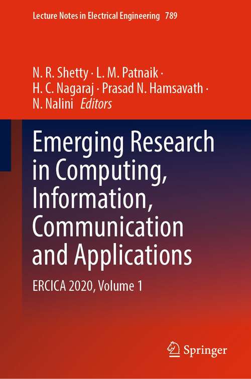 Book cover of Emerging Research in Computing, Information, Communication and Applications: ERCICA 2020, Volume 1 (1st ed. 2022) (Lecture Notes in Electrical Engineering #789)