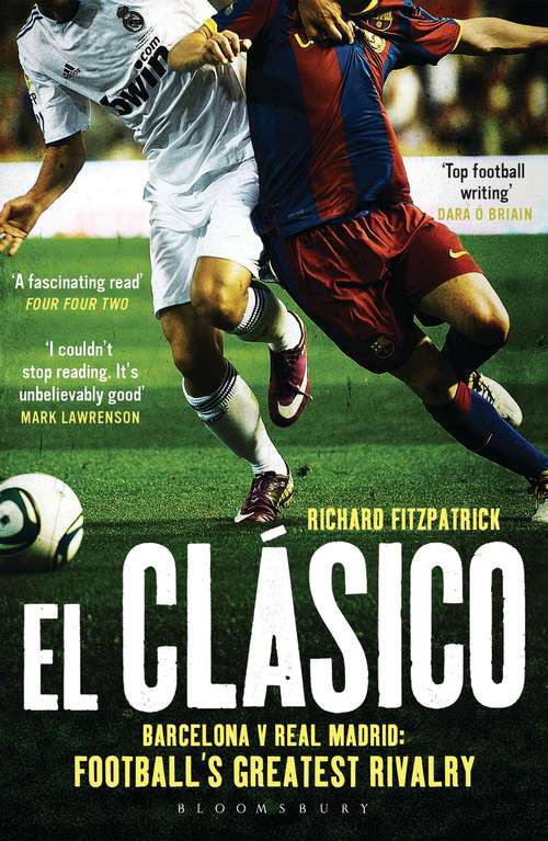 Book cover of El Clasico: Football's Greatest Rivalry