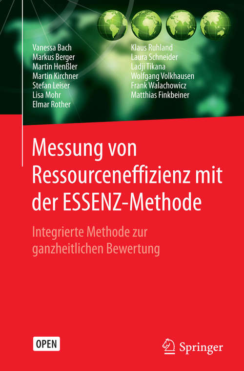 Book cover of Messung von Ressourceneffizienz mit der ESSENZ-Methode: Integrierte Methode zur ganzheitlichen Bewertung (1. Aufl. 2016)