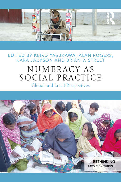 Book cover of Numeracy as Social Practice: Global and Local Perspectives (Rethinking Development)