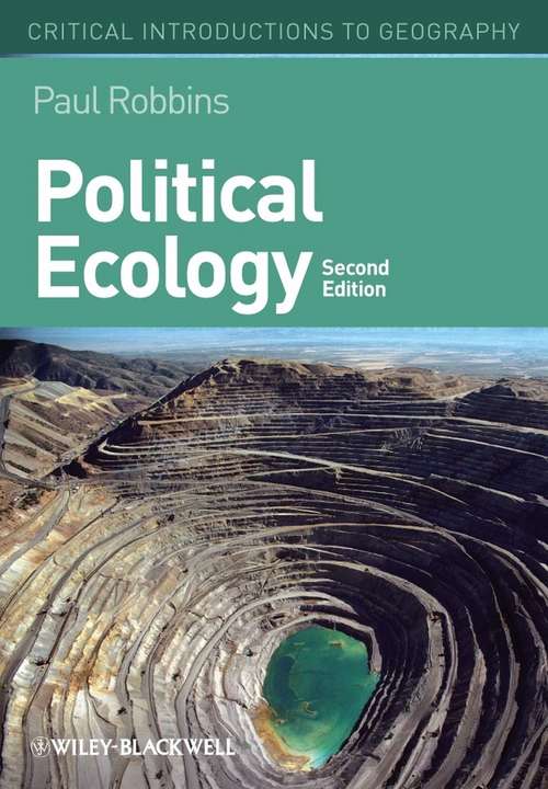 Book cover of Political Ecology: A Critical Introduction (2) (Critical Introductions to Geography #15)